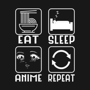 Eat Sleep Anime Repeat Routine Japanese Animation T-Shirt