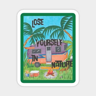 Lose Yourself in Nature Magnet