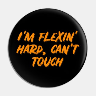 Flexin' Hard Pin