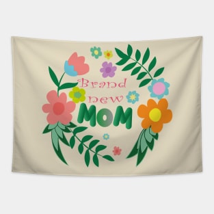 Brand New Mom Tapestry