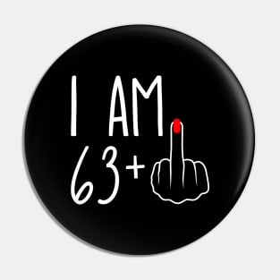 Vintage 64th Birthday I Am 63 Plus 1 Middle Finger Pin