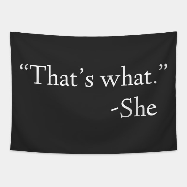 That's What She Said Tapestry by Raw Designs LDN