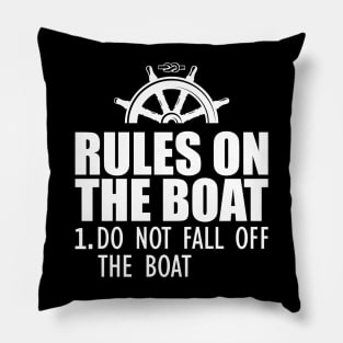 Boat - Rules on the boat 1. Do not fall off the boat Pillow