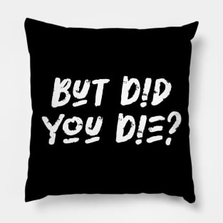 But Did You Die - Workout Fitness, Military Lover Pillow