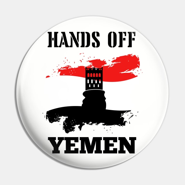 Hands off Yemen Pin by T- VIBE