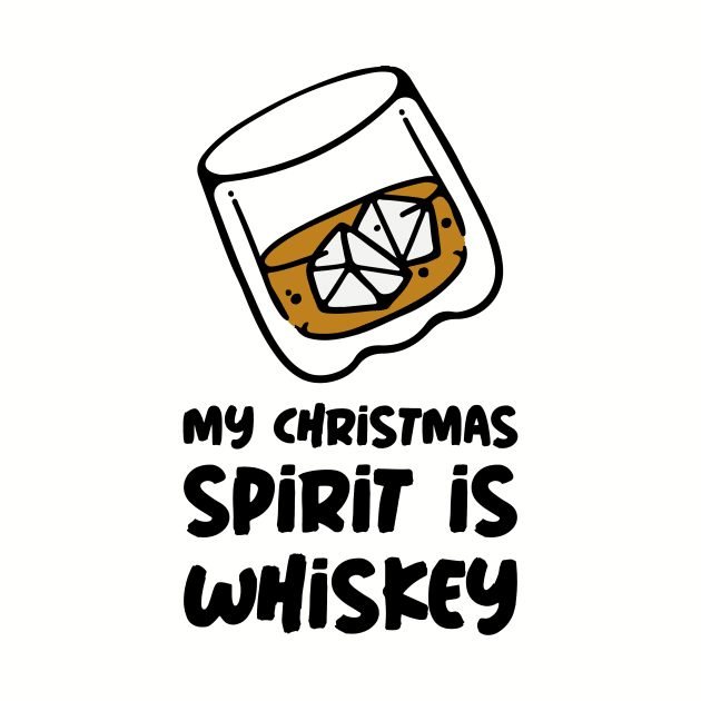 My Christmas Spirit Is Whiskey by Andonaki