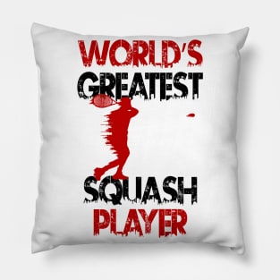 World's Greatest Squash Player Squash Sport Design Pillow