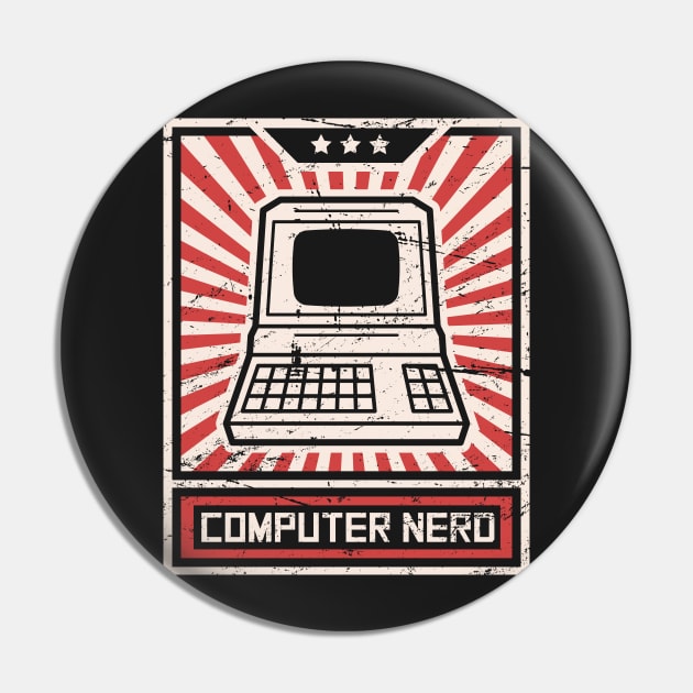 Propaganda Poster – Computer Nerd Pin by MeatMan