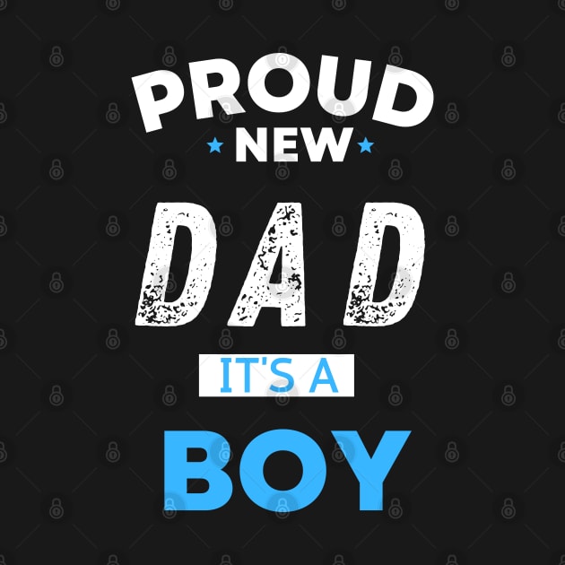 Proud new dad it's a boy " new mom gift" & "new dad gift" "it's a boy pregnancy" newborn, mother of boy, dad of boy gift by Maroon55