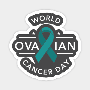 World Ovarian Cancer Day – May Magnet