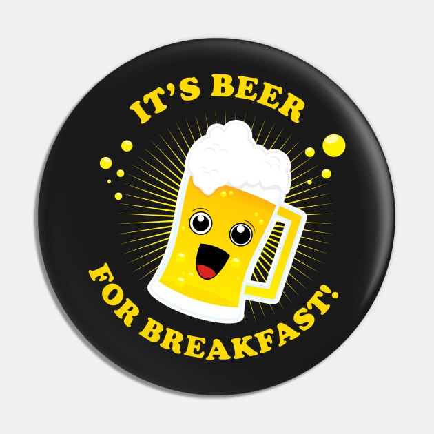 Beer For Breakfast Pin by dumbshirts