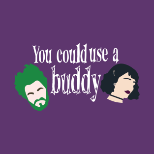 Need a Buddy? Beetlejuice's Your Man T-Shirt