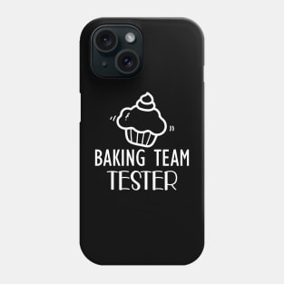 Baking Team Tester Phone Case