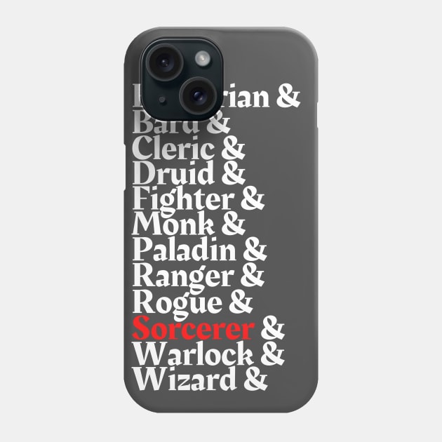 I'm The Sorcerer - D&D All Class Phone Case by DungeonDesigns