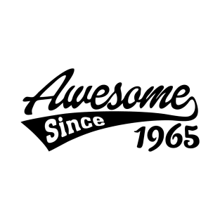 awesome since 1965 T-Shirt
