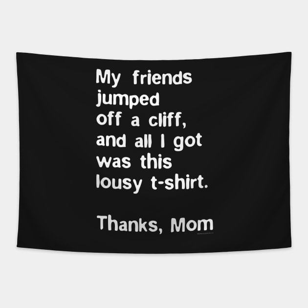 Thanks, Mom Tapestry by House_Of_HaHa