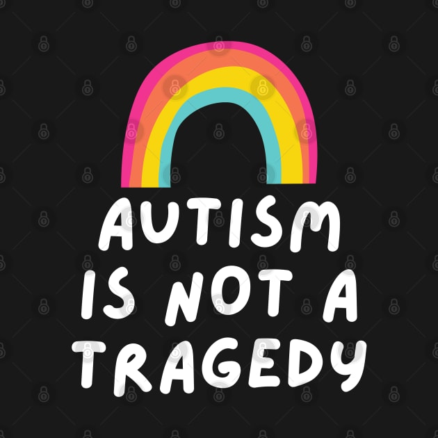 autism is not a tragedy by applebubble