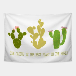 The cactus is the best plant in the world. Tapestry