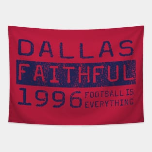 Football Is Everything - FC Dallas Faithful Tapestry