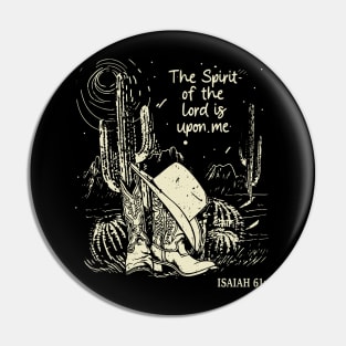 The Spirit Of The Lord Is Upon Me Hat Cowgirl Western Pin