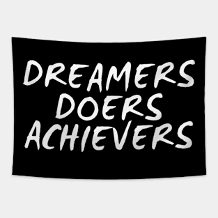 Dreamers Doers Achievers Tapestry