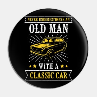 never underestimate an old man with a classic car Pin