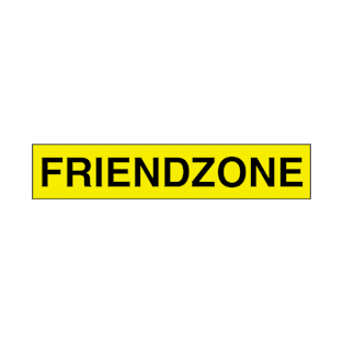 FRIENDZONE - Can't Pass (Go) T-Shirt