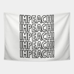 IMPEACH! (Monochrome) Tapestry