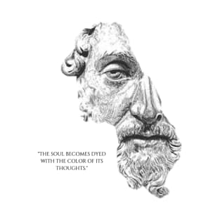 The soul becomes dyed with the color of its thoughts - Marcus Aurelius the great philosopher emperor T-Shirt