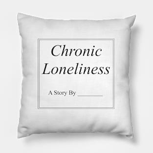 Chronic Loneliness Book Text Pillow