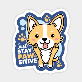 Just Stay Pawsitive Cute Kawaii Corgi Magnet