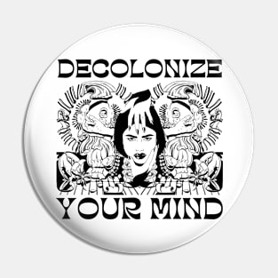 Decolonize Your Mind - Radical Left Anti-Imperialist Pin