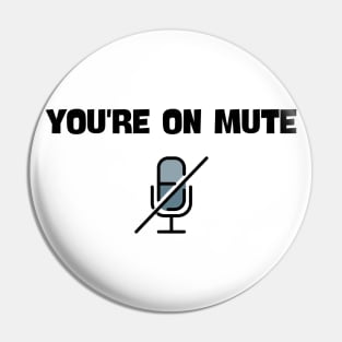 you are on mute saying Pin
