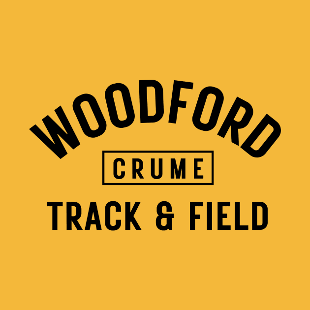 Email whylddzigns@gmail.com BEFORE you order to communicate the name you want to be on the item. Otherwise it will say "Crume" "Customized design - Woodford track and field by Track XC Life
