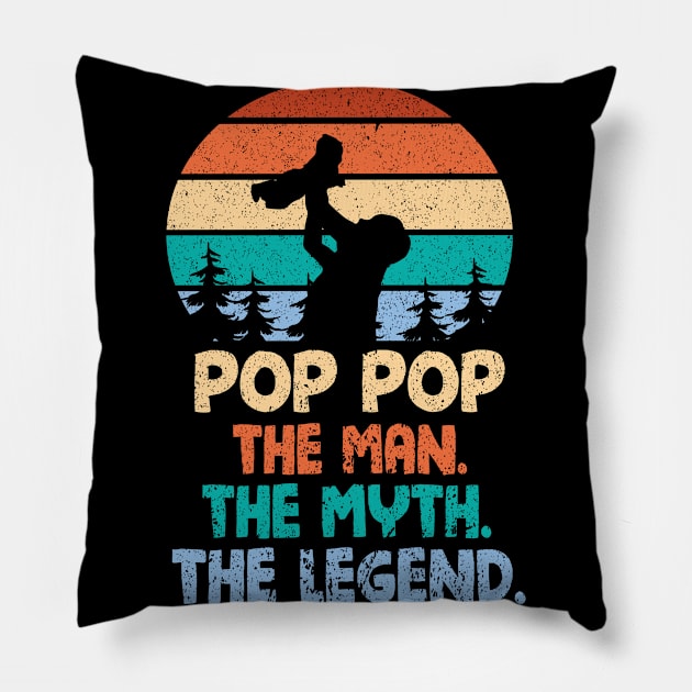 Pop Pop The Man The Myth The Legend Happy Parent Father Independence July 4th Summer Day Vintage Pillow by DainaMotteut