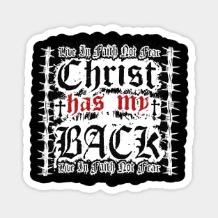 Christ has my back Magnet