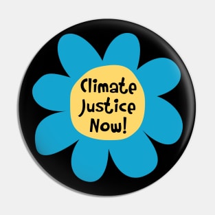 Climate Justice Now - Climate Change Pin