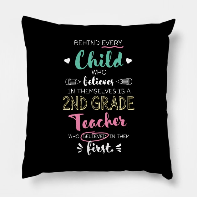 Great 2nd Grade Teacher who believed - Appreciation Quote Pillow by BetterManufaktur