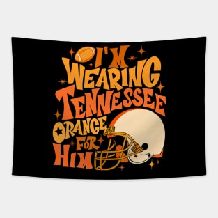 I'm Wearing Tennessee Orange For Him Tennessee Football Tapestry