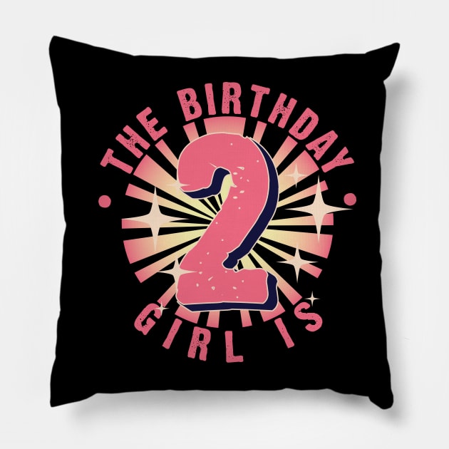 The Birthday Girl is 2 Pillow by Emma