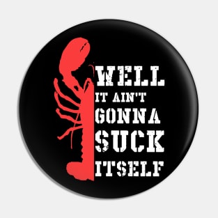 Crawfish Is My Favorite Season Funny Crawfishing Catchers Pin