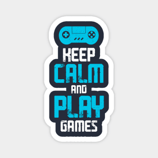 Keep Calm and Play games T-shirt Magnet