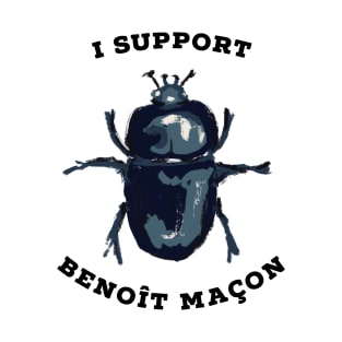 I support Benoît Maçon and his beetle wife T-Shirt