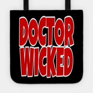 Doctor Wicked Tote