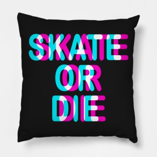 SKATE OR DIE - TRIPPY 3D SKATING Pillow