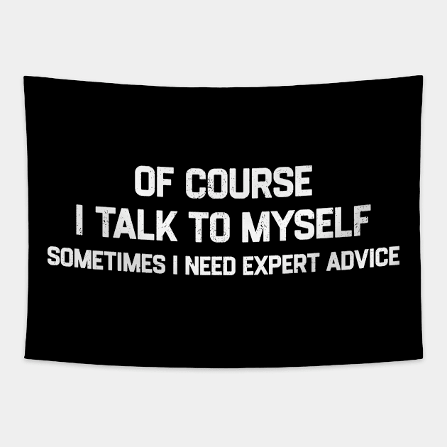 Talking to Myself Tapestry by TidenKanys