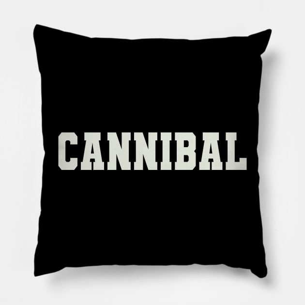 Cannibal Word Pillow by Shirts with Words & Stuff