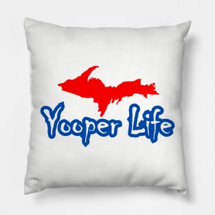 YOOPER LIFE RED WHITE & BLUE Pillow