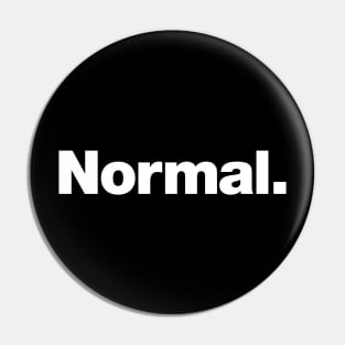 Normal. Pin