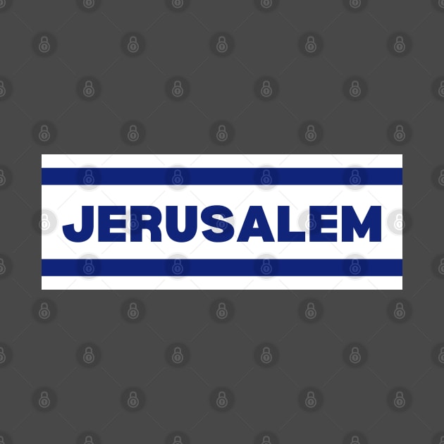 Jerusalem City in Israel Flag Colors by aybe7elf